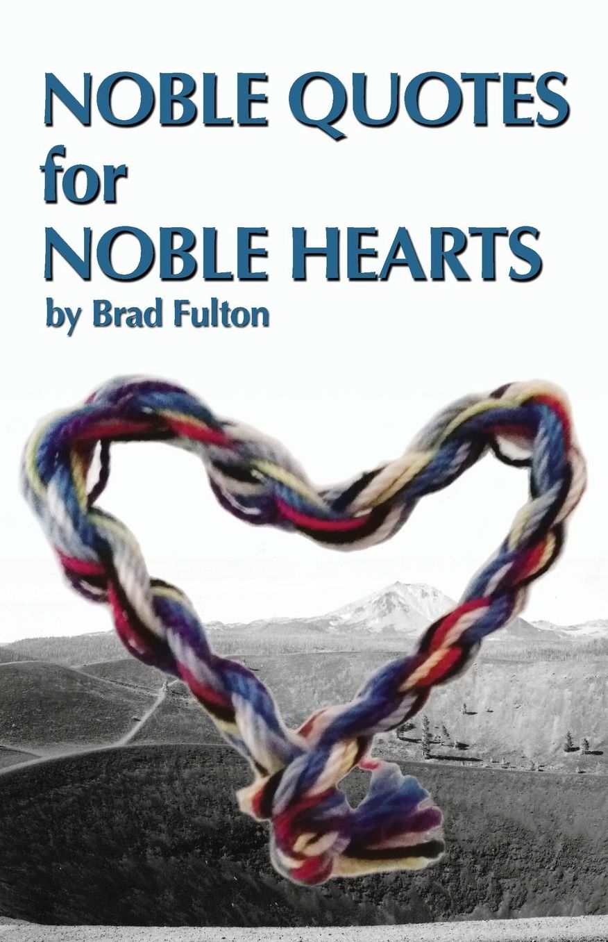 Noble Quotes for Noble Hearts