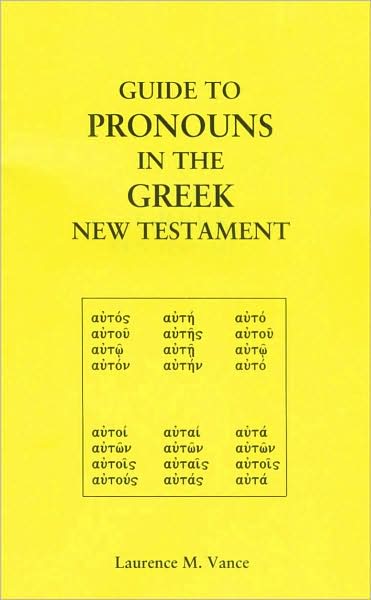 Guide to Pronouns in the Greek New Testament