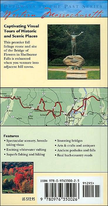 Along the Mohawk Trail: A Feast of All Foliage and Spectacular Hill Towns: Western Massachusetts (Pathways to the Past Series)