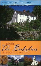 Inside the Berkshires: Sixteen Journeys of Discovery