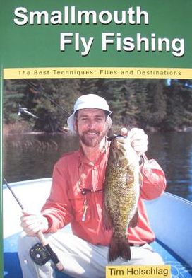 Smallmouth Fly Fishing: The Best Techniques, Flies, and Destinations