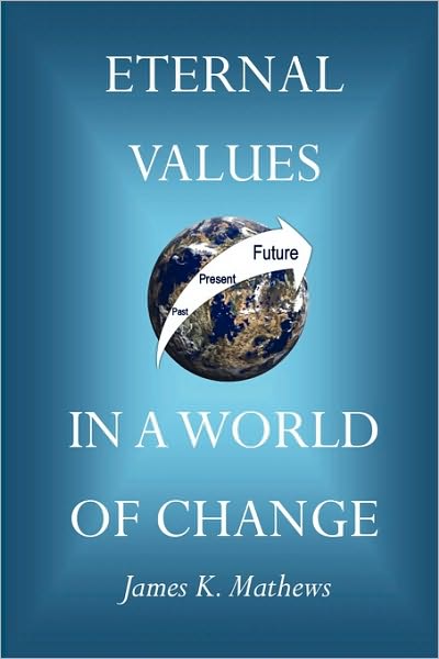 Eternal Values In A World Of Change