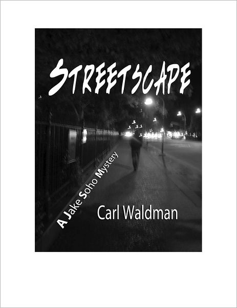 Streetscape: A Jake Soho Mystery