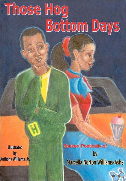 Those Hog Bottom Day Spoken Poetically Of