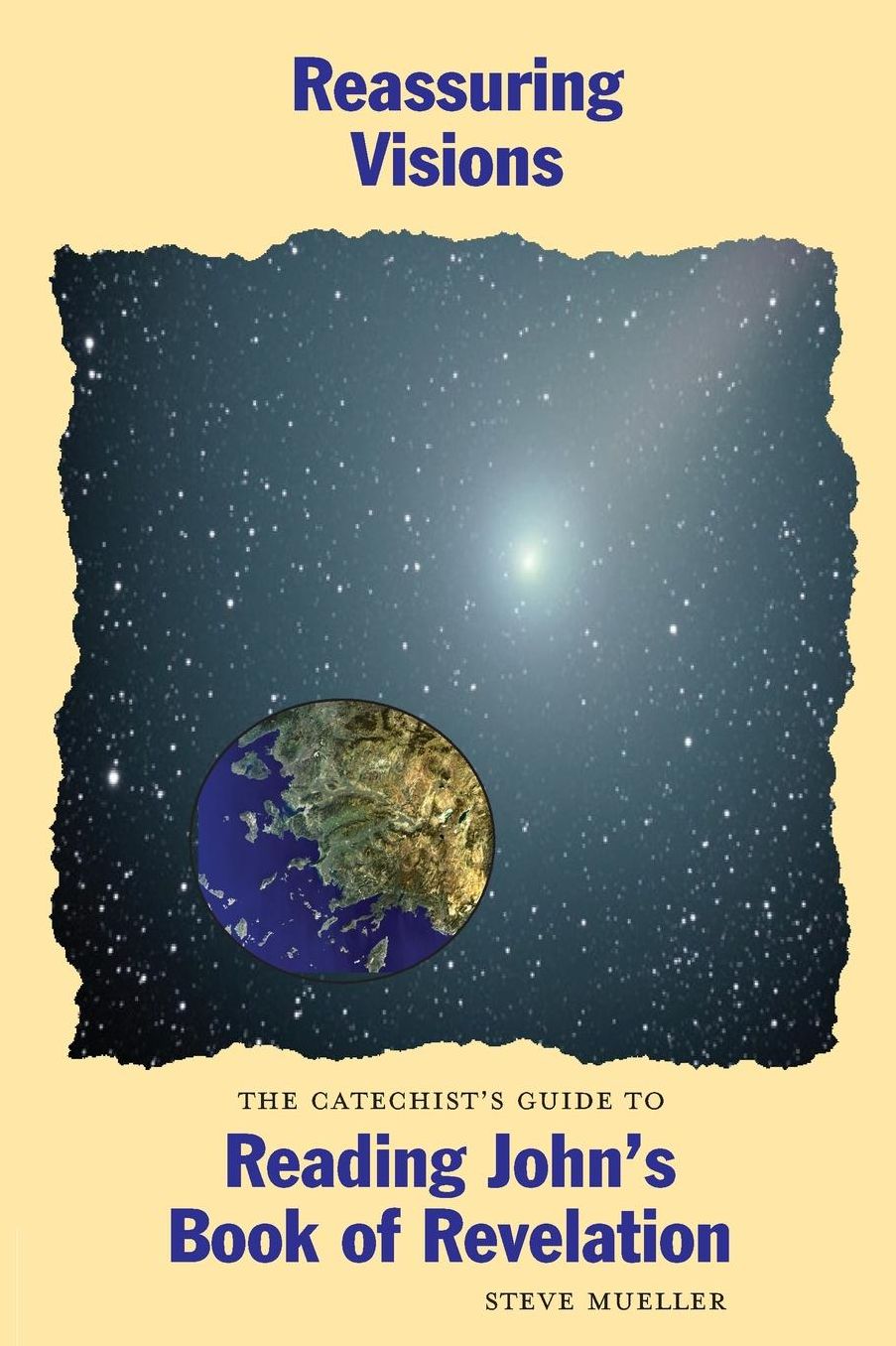 Reassuring Visions: : The Catechist's Guide to Reading John's Book of Revelation