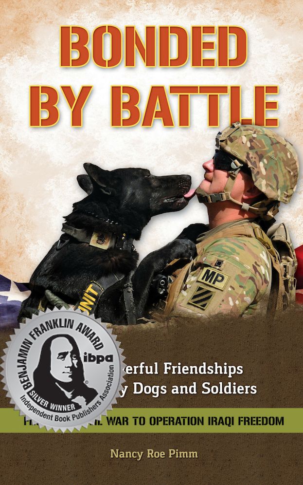 Bonded by battle : The Powerful Friendships of Military Dogs and Soldiers: from the Civil War to Operation Iraqi Freedom