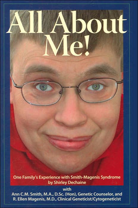 All about Me!: One Family's Experience with Smith-Magenis Syndrome