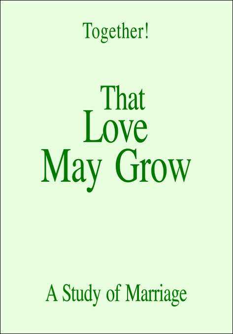 That Love May Grow Study Guide