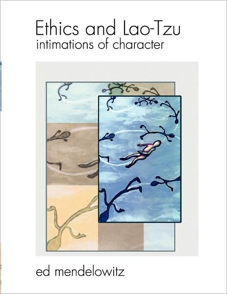 Ethics and Lao-Tzu: Intimations of Character