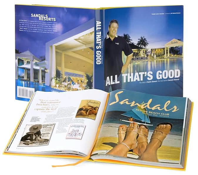 All That's Good: The Story of Butch Stewart, the Man Behind Sandals Resorts