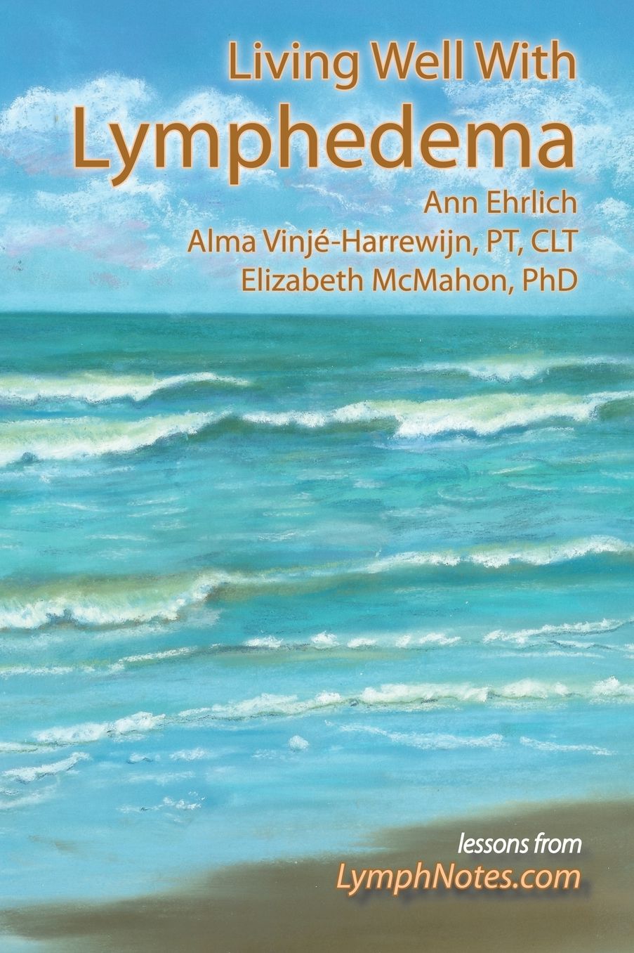 Living Well with Lymphedema: Lessons from LymphNotes. com