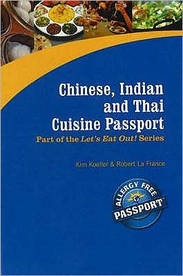 Chinese, Indian and Thai Cuisine Passport: Part of the Award Winning Let's Eat Out! Series