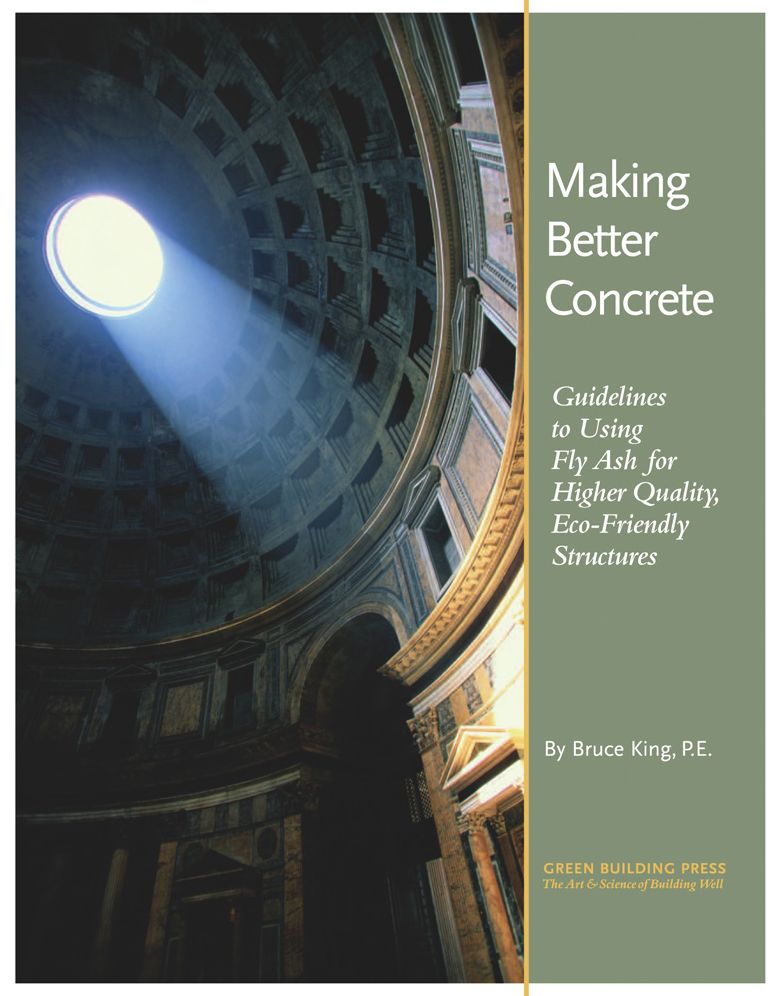 Making Better Concrete: Guidelines to Using Fly-Ash for Higher Quality, Eco-Friendly Structures
