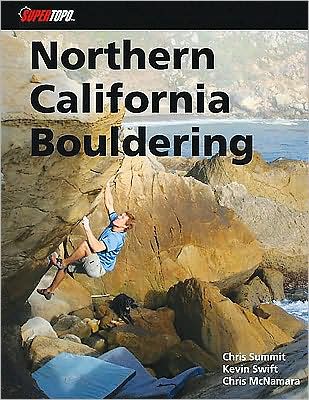 Northern California Bouldering: The Best 50 Areas