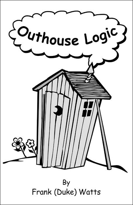 Outhouse Logic Political