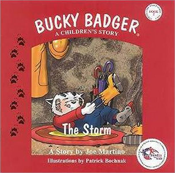 Bucky Badger A Children's Story: The Storm (Book Two)