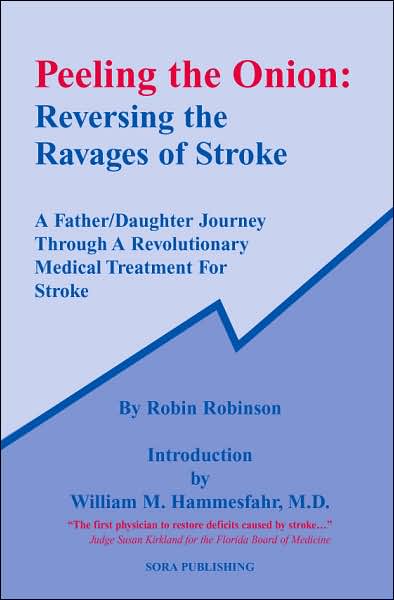 Peeling the Onion: Reversing the Ravages of Stroke