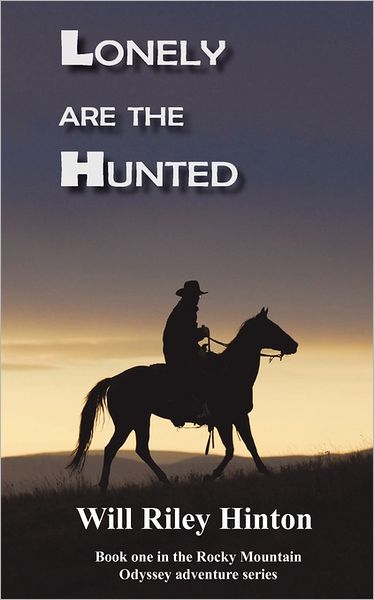 Lonely Are The Hunted