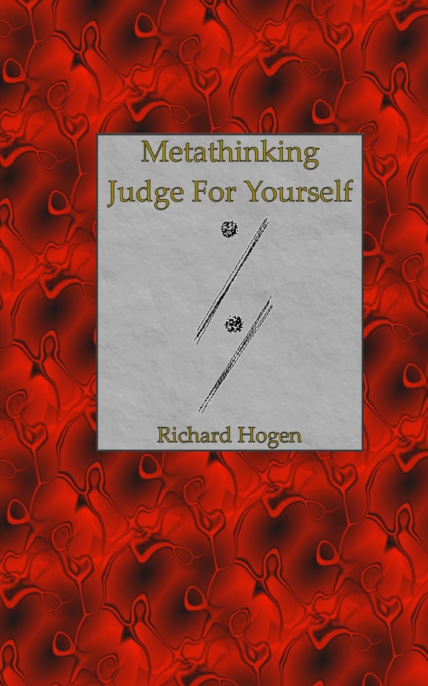 Metathinking: Judge for Yourself