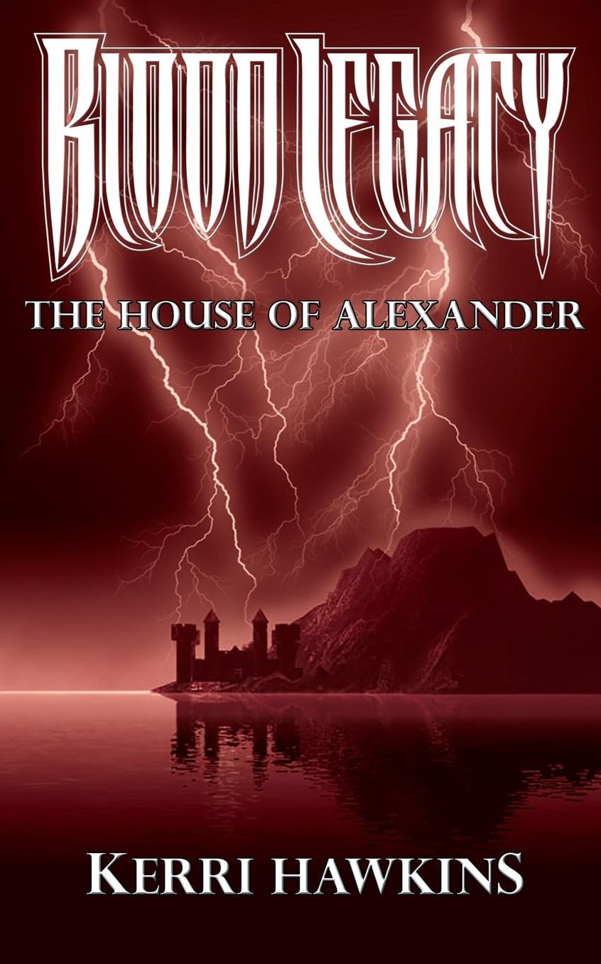 Blood Legacy: The House of Alexander