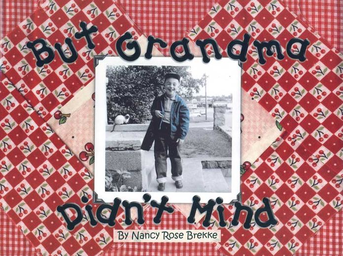 But Grandma Didn't Mind
