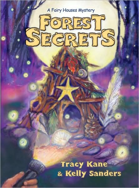 Forest Secrets: A Fairy Houses Mystery