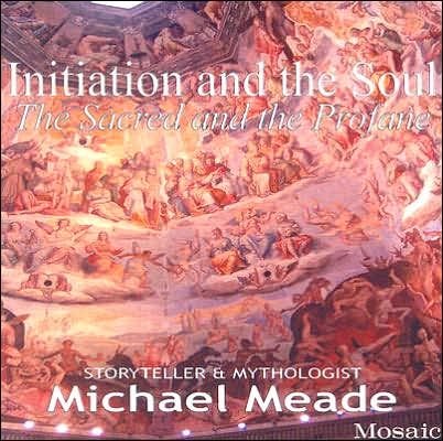 Initiation and the Soul: The Sacred and the Profane