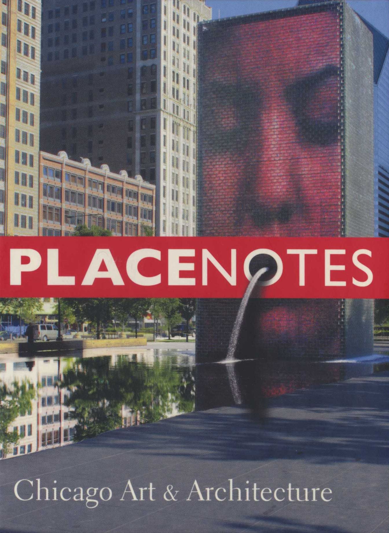 Placenotes--Chicago Art and Architecture