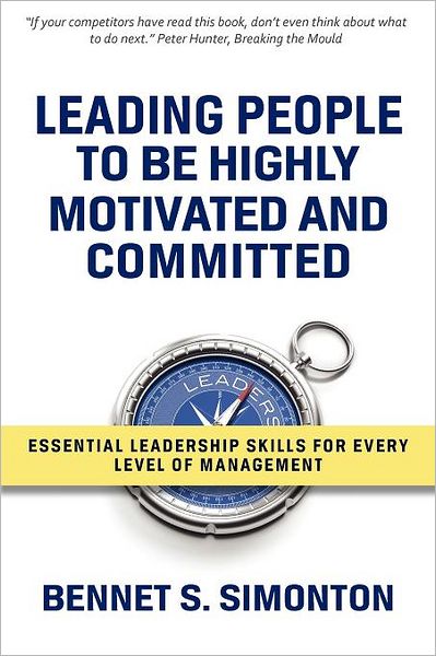 Leading People To Be Highly Motivated And Committed