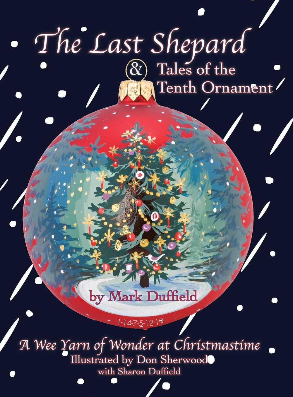 The Last Shepard and Tales of the Tenth Ornament: A Wee Yarn of Wonder at Christmastime