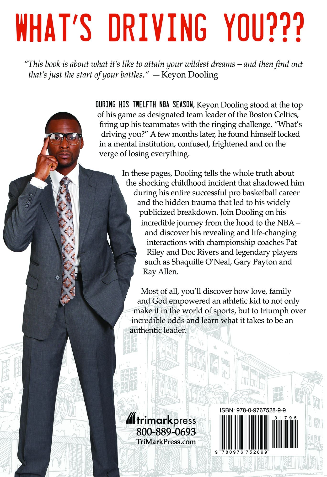 What's Driving You??? : How I Overcame Abuse and Learned to Lead in the NBA