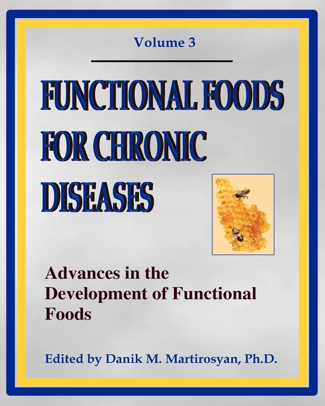 Functional Foods for Chronic Diseases (Volume 3): Advances in the Development of Functional Foods