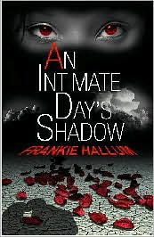An Intimate Day's Shadow