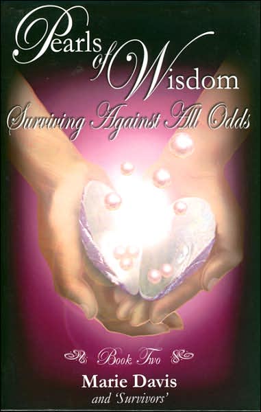 Pearls of Wisdom: Surviving Against All Odds, Book Two