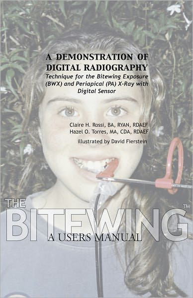 A Demonstration of Digital Radiography: Technique for the Bitewing Exposure (BWX) and Periapical (PA) X-Ray with Digital Sensor