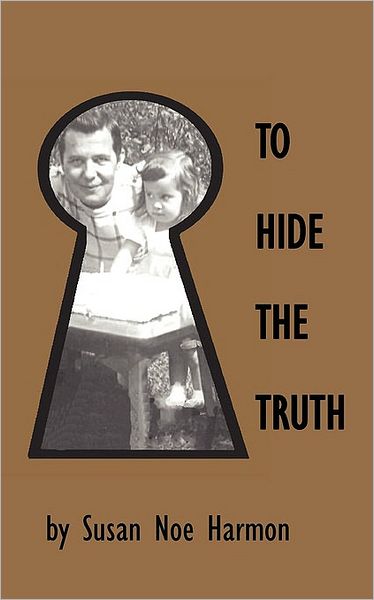 To Hide The Truth
