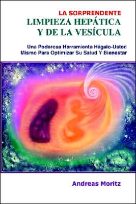 La Sorprendente Limpieza Hep Tica Y De La Ves Cula