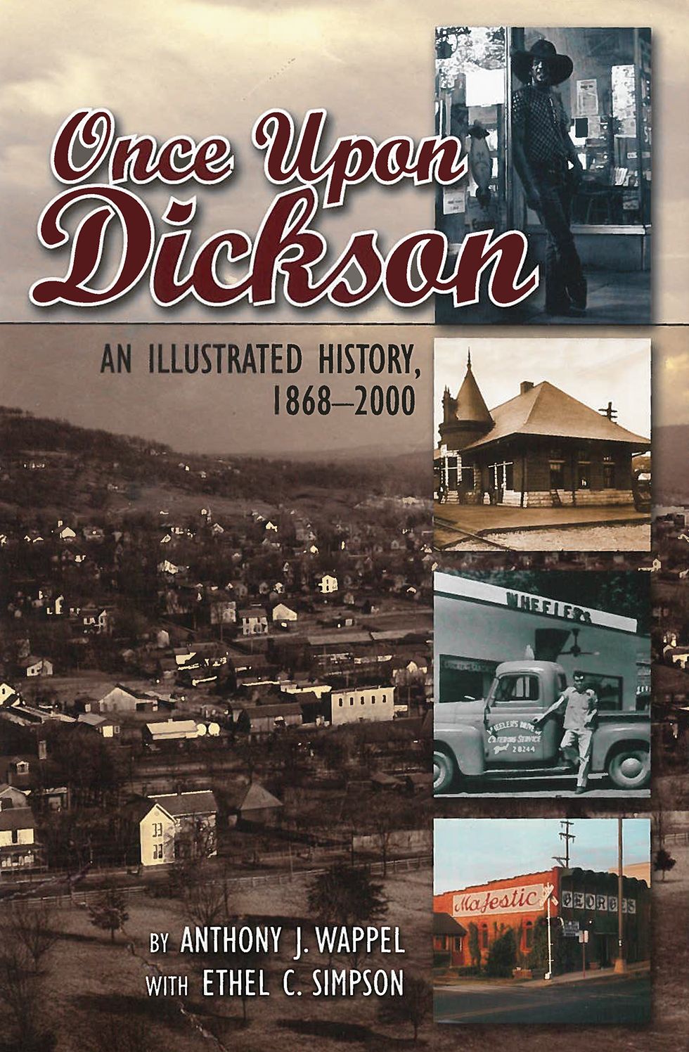 Once upon Dickson: An Illustrated History, 1868-2000