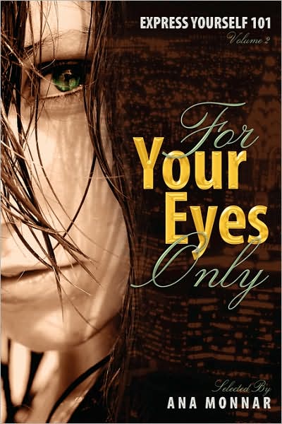 Express Yourself 101: For Your Eyes Only