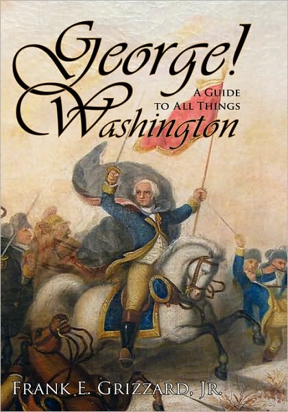 George! a Guide to All Things Washington