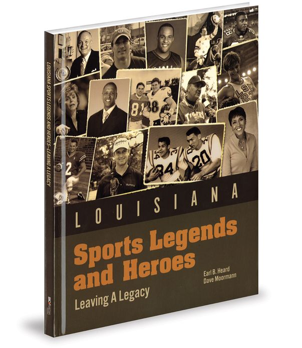 Louisiana Sports Legends and Heroes: Leaving a Legacy
