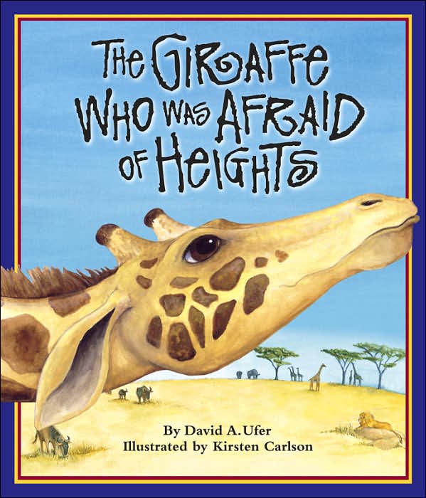 Giraffe Who Was Afraid of Heights, The