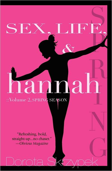 Sex, Life, and Hannah - Volume 2 - Spring Season