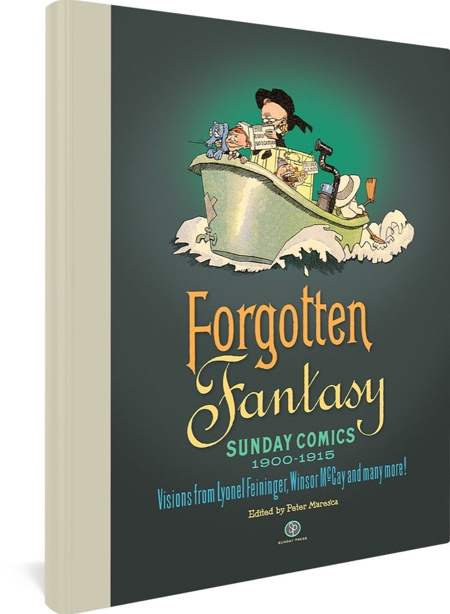 Forgotten Fantasy: Sunday Comics, 1900-1915: Visions from Lyonel Feininger. Winsor McCay and many more!