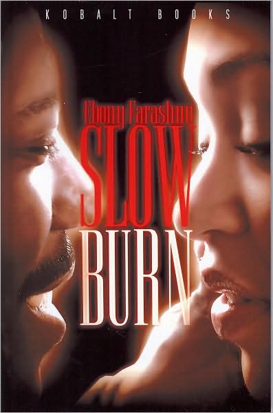 Slow Burn