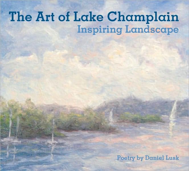 The Art of Lake Champlain Inspiring Landscape