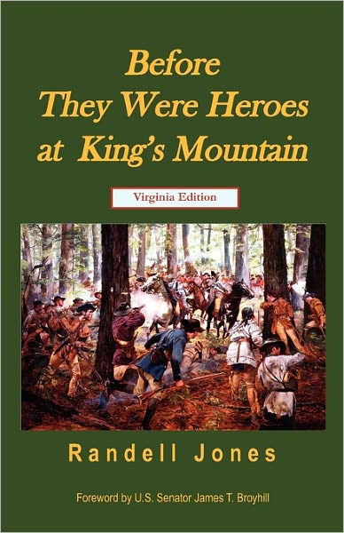 Before They Were Heroes At King's Mountain (Virginia Edition)