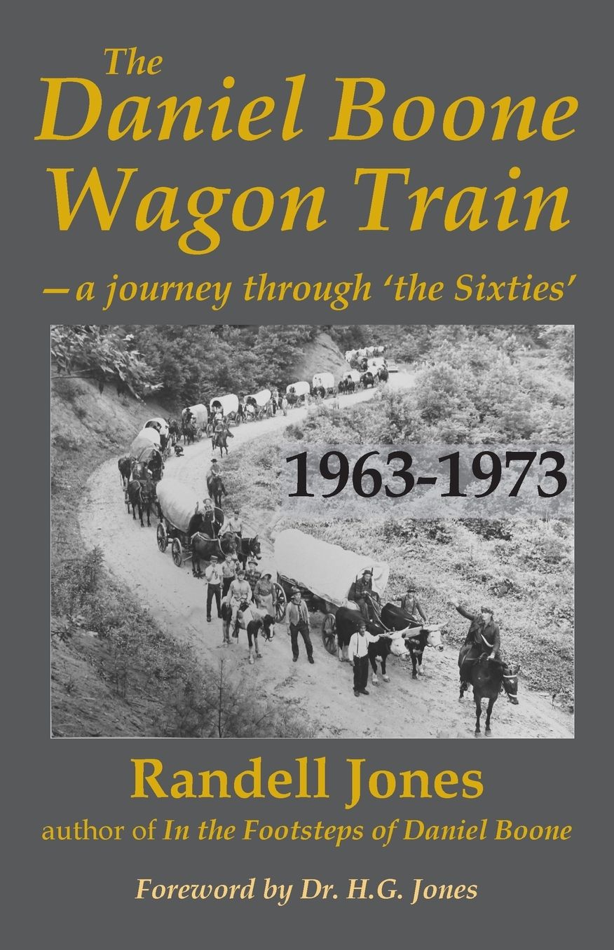 The Daniel Boone Wagon Train--a journey through 'the Sixties'