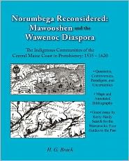 Norumbega Reconsidered: Mawooshen and the Wawenoc Diaspora: the Indigenous Communities of the Central Maine Coast in Protohistory: 1535 ¿ 1620