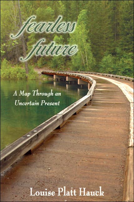 Fearless Future: A Map Through an Uncertain Present